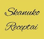 Daiva, Skanuko receptai